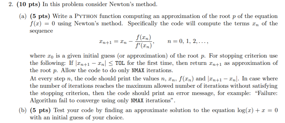 Solved 2. (10 pts) In this problem consider Newton's method. | Chegg.com