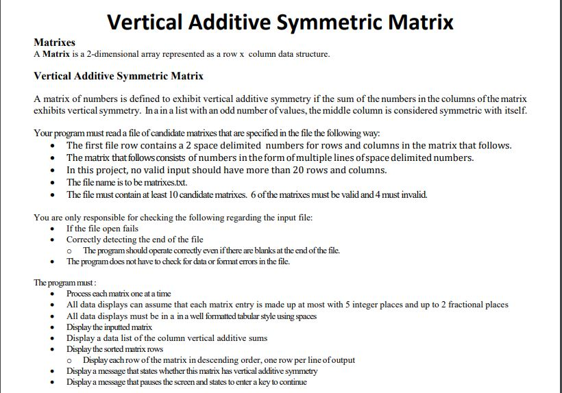 Vertical Additive Symmetric Matrix Matrixes A Matrix is a 2-dimensional array represented as a row x column data structure. V