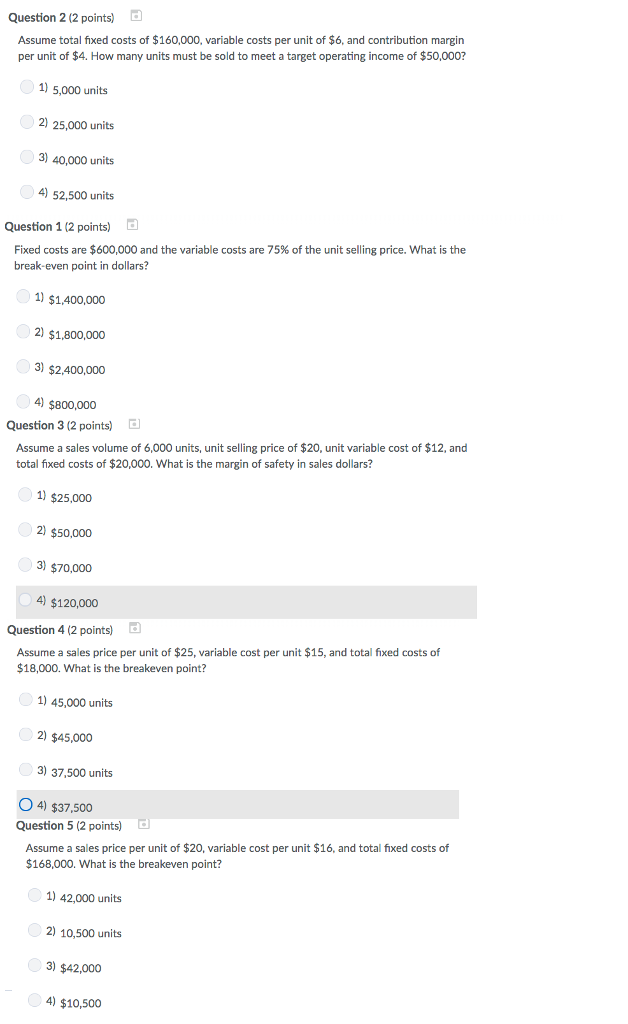 Solved Question 2 (2 points) Assume total fixed costs of | Chegg.com
