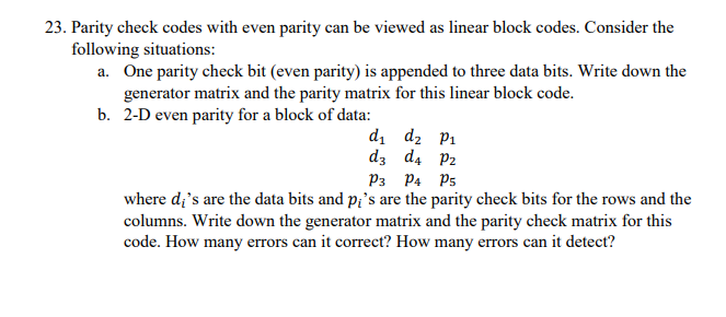 Solved 23. Parity check codes with even parity can be viewed | Chegg.com