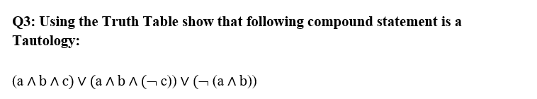 Solved Q3: Using the Truth Table show that following | Chegg.com