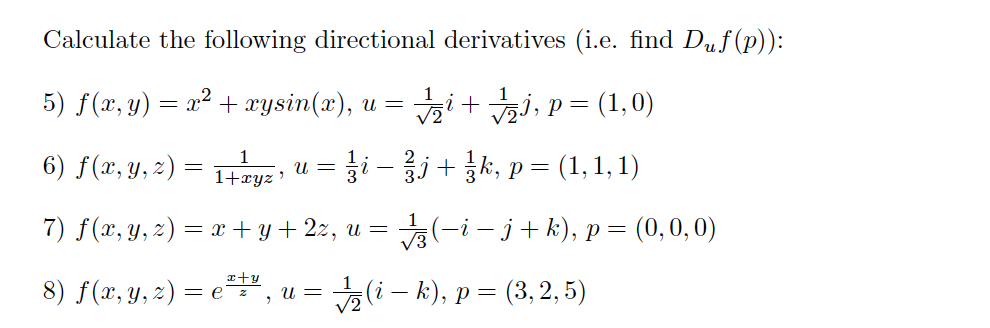 Solved Calculate The Following Directional Derivatives I Chegg Com