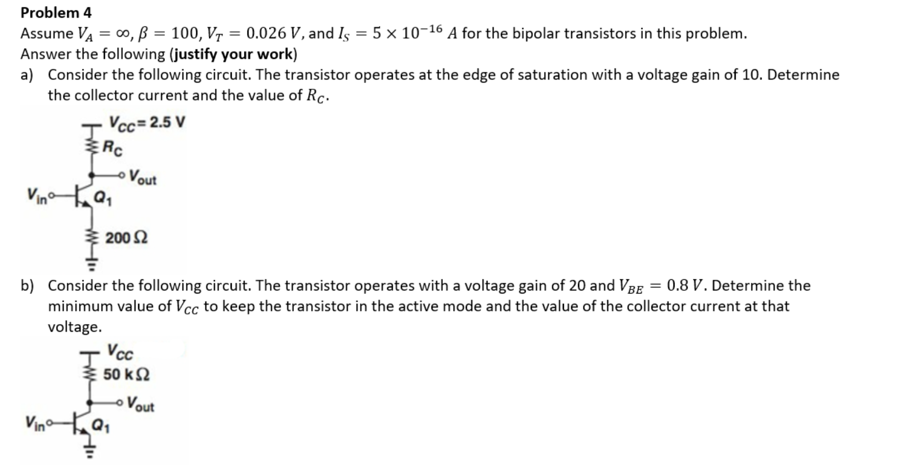 Solved Problem 4 Assume VÀ = 0,ß = 100, V1 = 0.026 V, And Is 