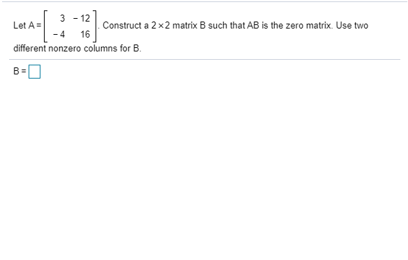 Solved 3 12 Let A Construct A 2x2 Matrix B Such That Ab