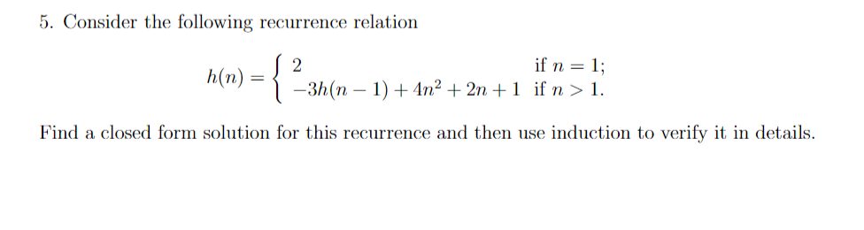 Solved 5. Consider The Following Recurrence Relation | Chegg.com