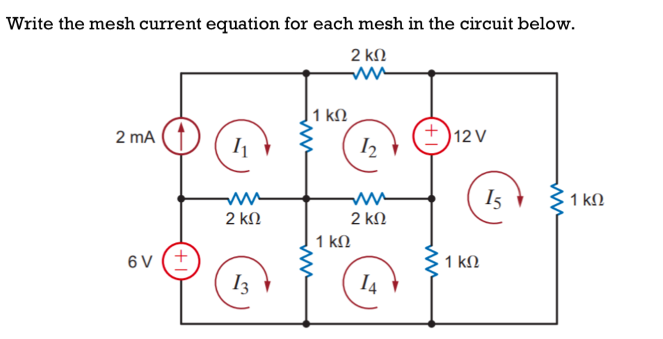 Solved Write the mesh current equation for each mesh in the | Chegg.com