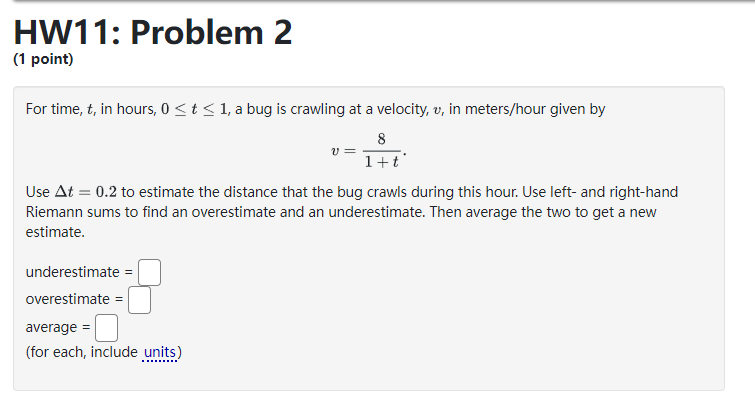 Solved For time, t, in hours, 0≤t≤1, a bug is crawling at a | Chegg.com