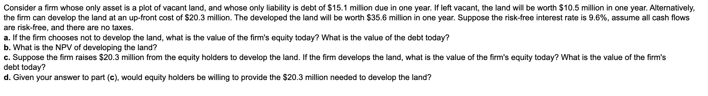 Solved Consider a firm whose only asset is a plot of vacant | Chegg.com