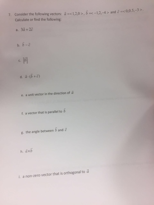 Solved Consider the following vectors: a vector = , | Chegg.com