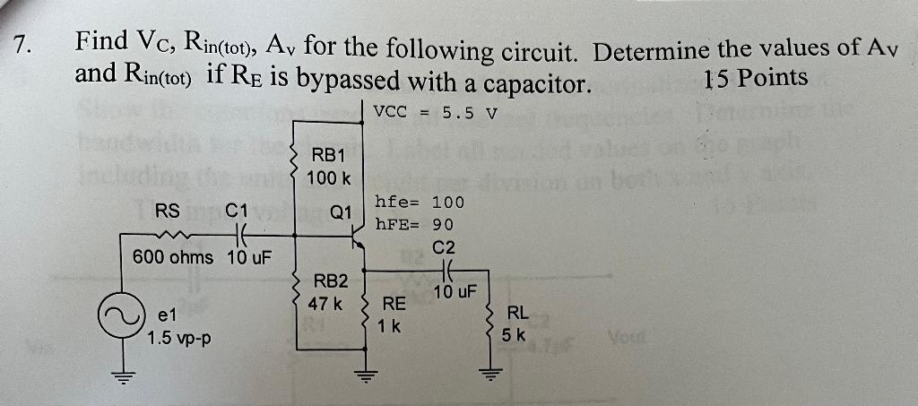 Solved 7. Find Vc, Rin(tot), Ay for the following circuit. | Chegg.com