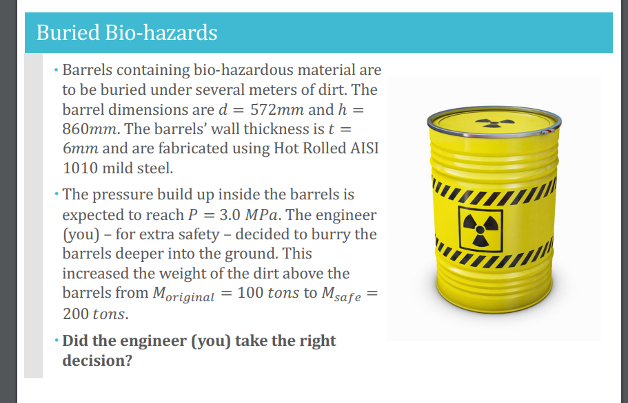 Solved - Barrels containing bio-hazardous material are to be | Chegg.com