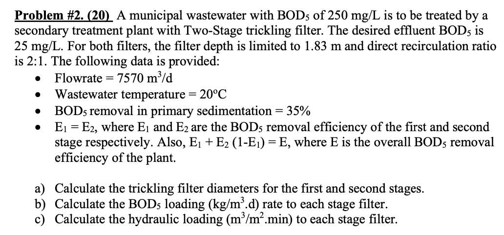 Solved Problem #2. (20) A municipal wastewater with BOD5 of | Chegg.com