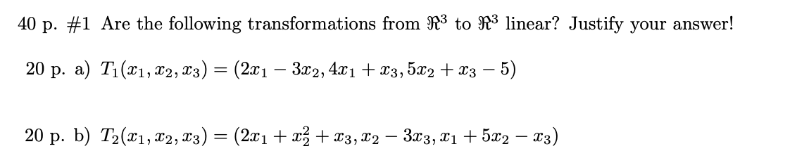 Solved 40 p. #1 Are the following transformations from R3 to | Chegg.com