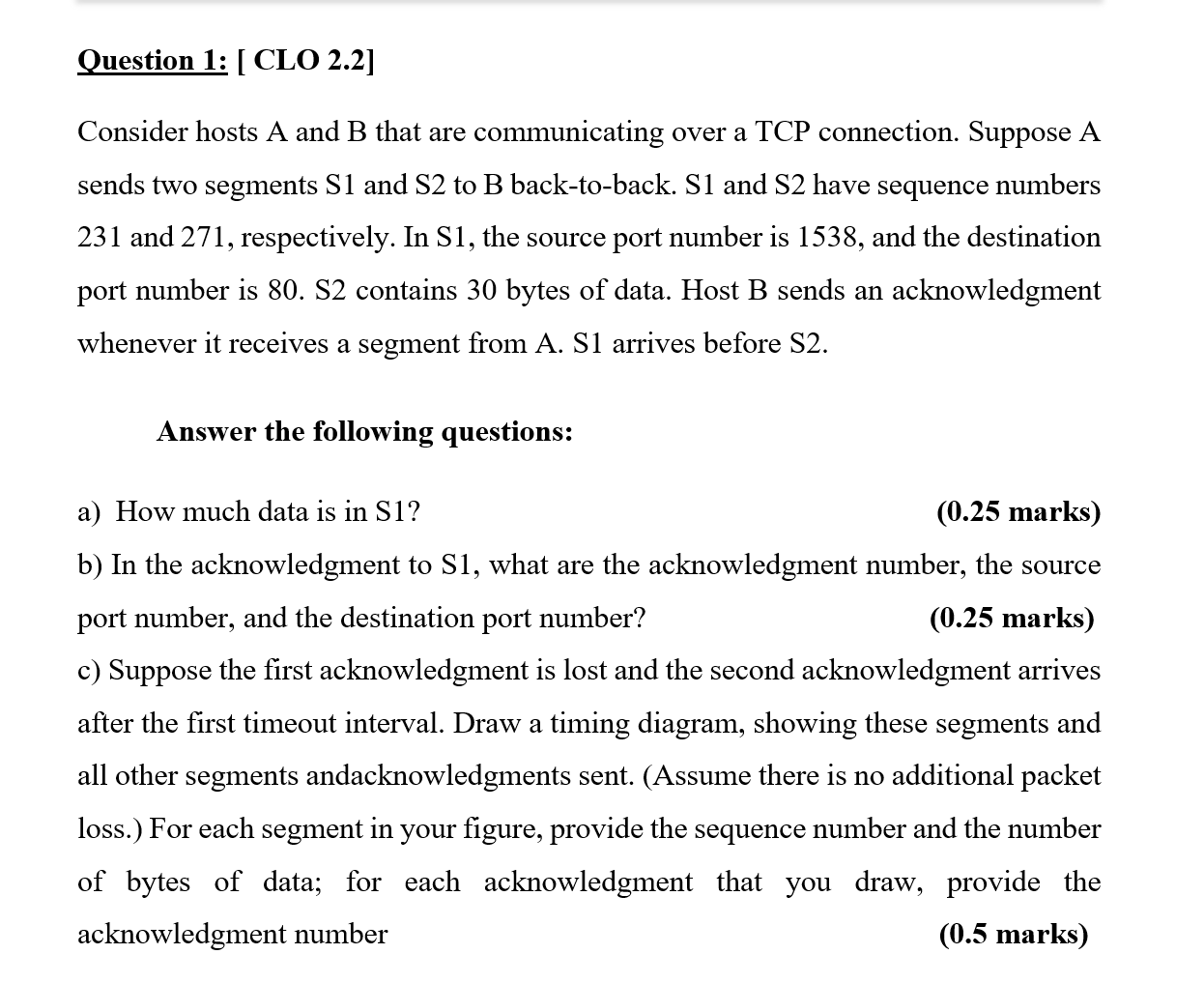 Solved Question 1: [ CLO 2.2] Consider hosts A and B that | Chegg.com