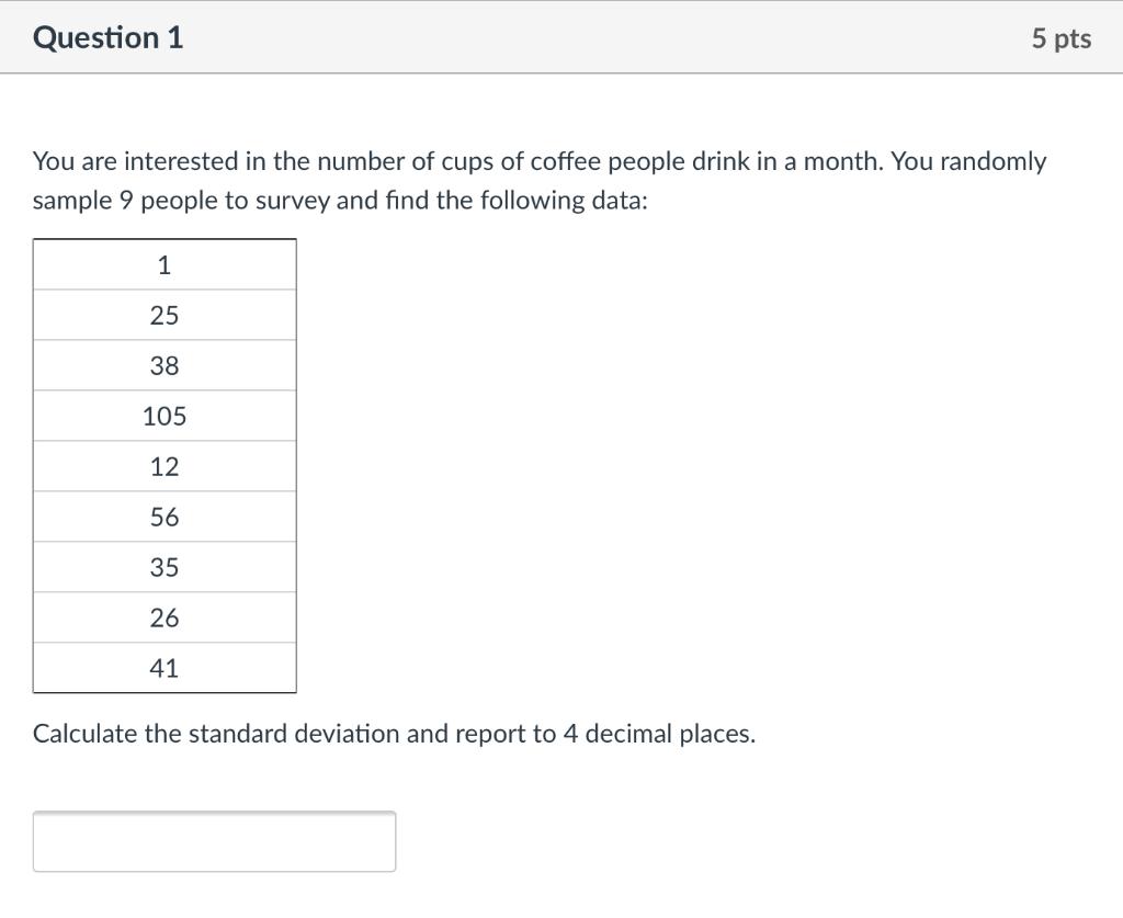 Solved Question 1 5 pts You are interested in the number of | Chegg.com