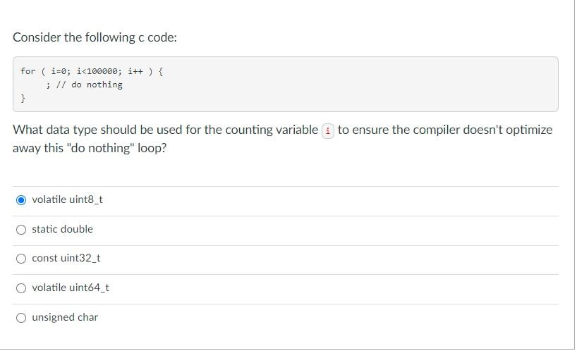 Solved Consider the following c code: for (i=0; i