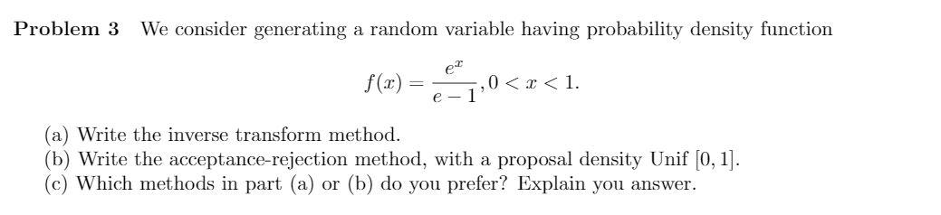 Solved Problem 3 We consider generating a random variable | Chegg.com