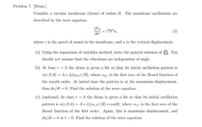 Solved Problem 7. [Drum.] Consider a circular membrane | Chegg.com