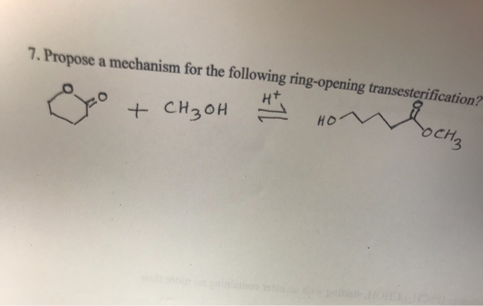 Solved 7. Propose a mechanism for the following ring-opening | Chegg.com
