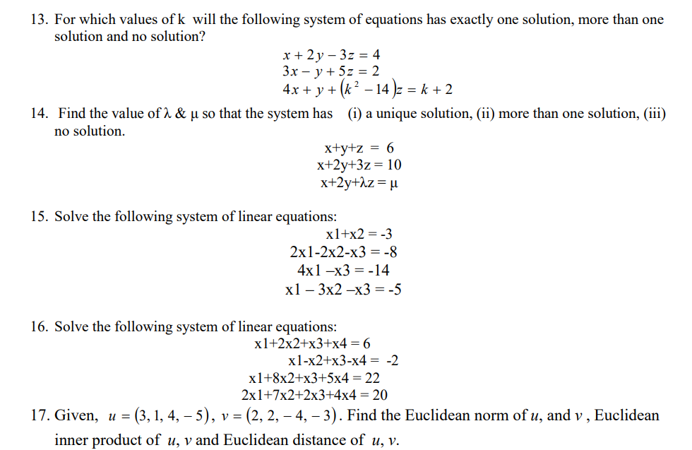 Solved 13 For Which Values Of K Will The Following System