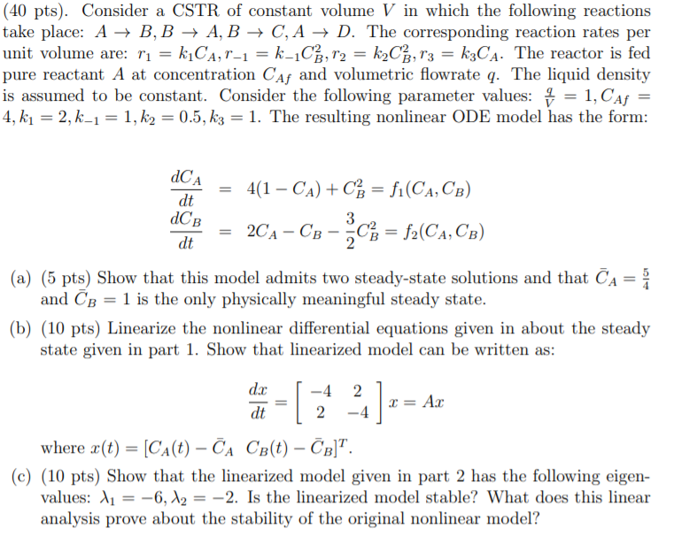 Solved (40 pts). Consider a CSTR of constant volume V in | Chegg.com