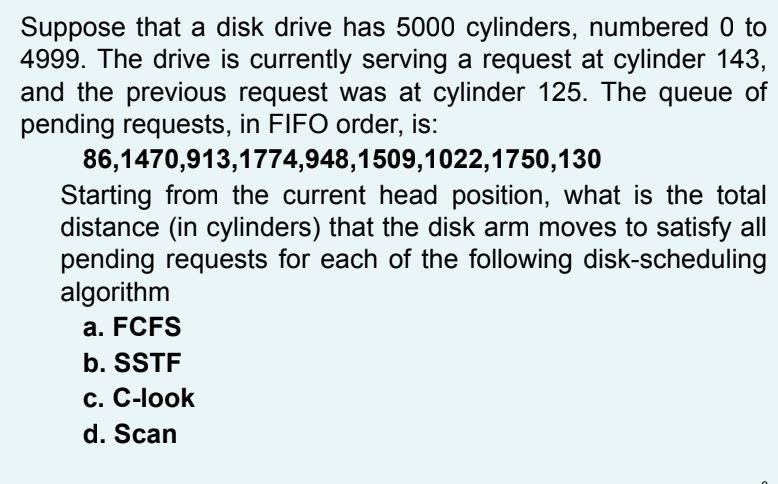 Solved Suppose That A Disk Drive Has 5000 Cylinders