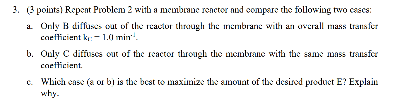 Solved The Following Liquid-phase Reactions Were Carried Out | Chegg.com