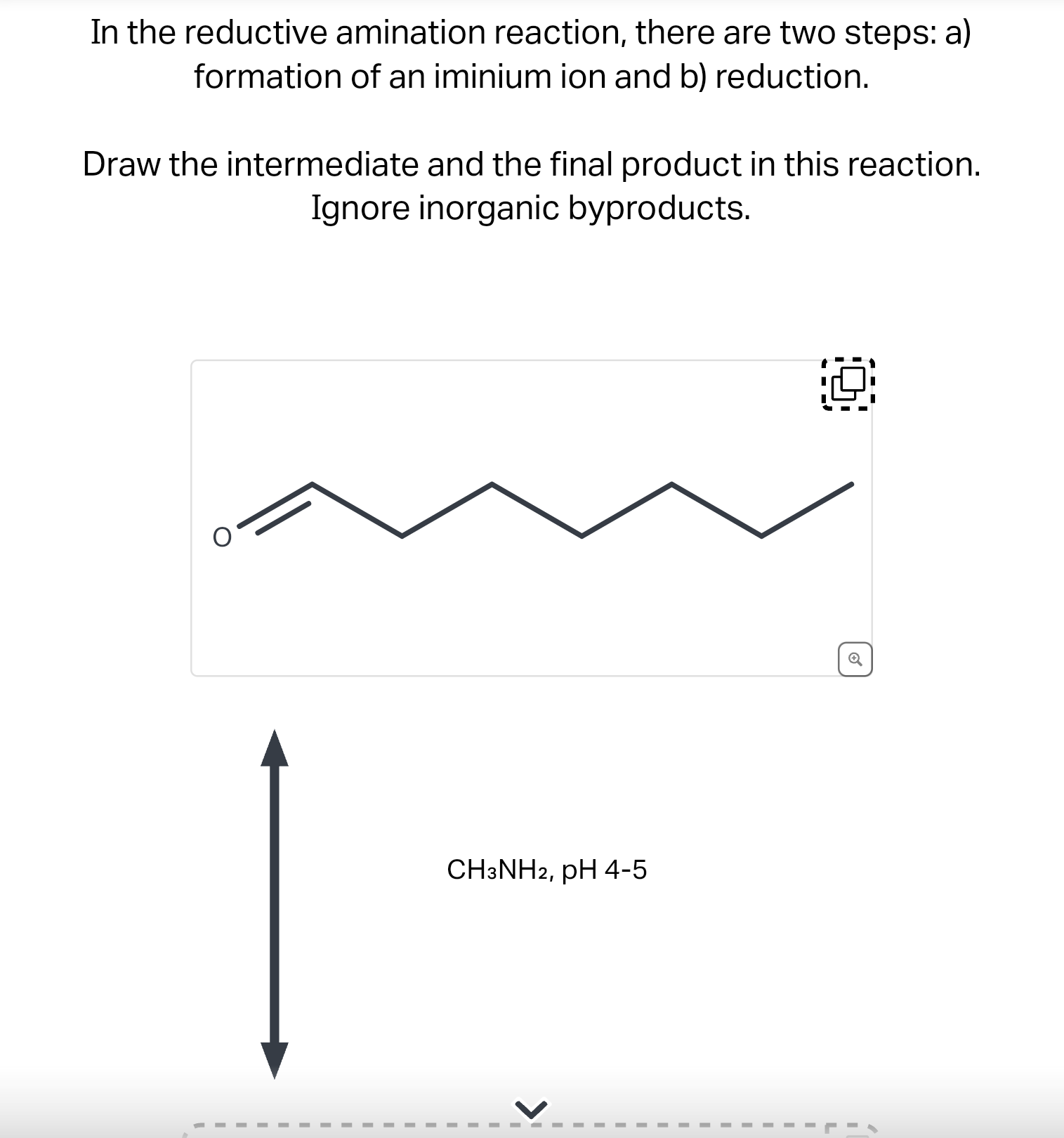 Solved In the reductive amination reaction, there are two | Chegg.com