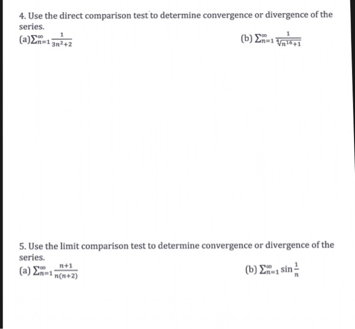 Solved 4. Use the direct comparison test to determine | Chegg.com