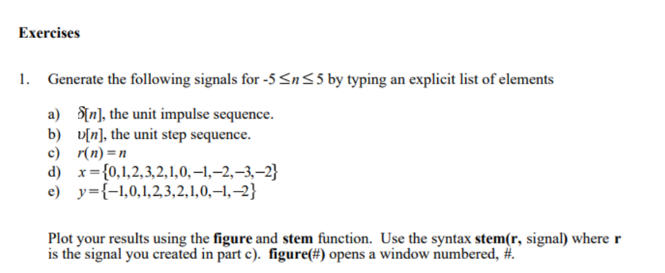 Solved Generate the following signals for −5≤n≤5 by typing | Chegg.com