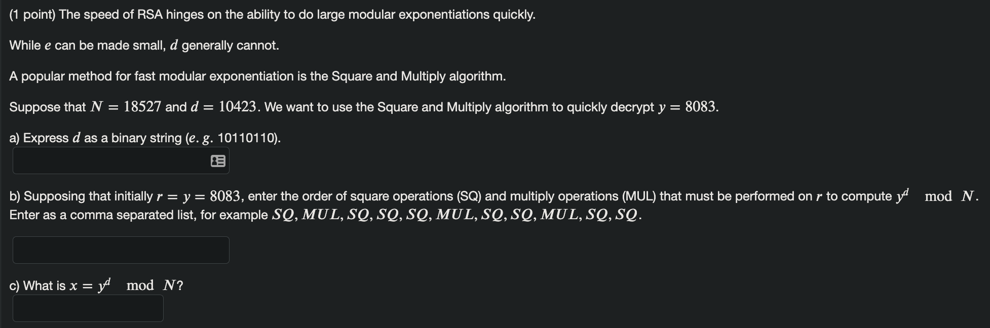 Solved (1 point) The speed of RSA hinges on the ability to | Chegg.com