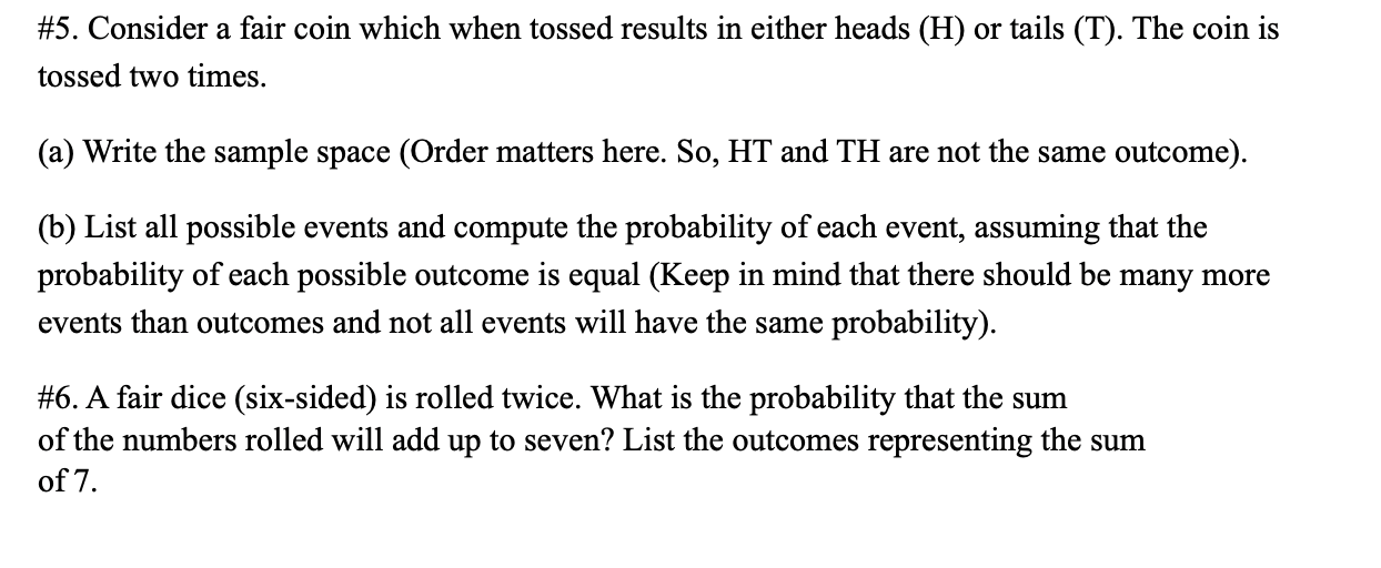 Solved #5. Consider a fair coin which when tossed results in | Chegg.com