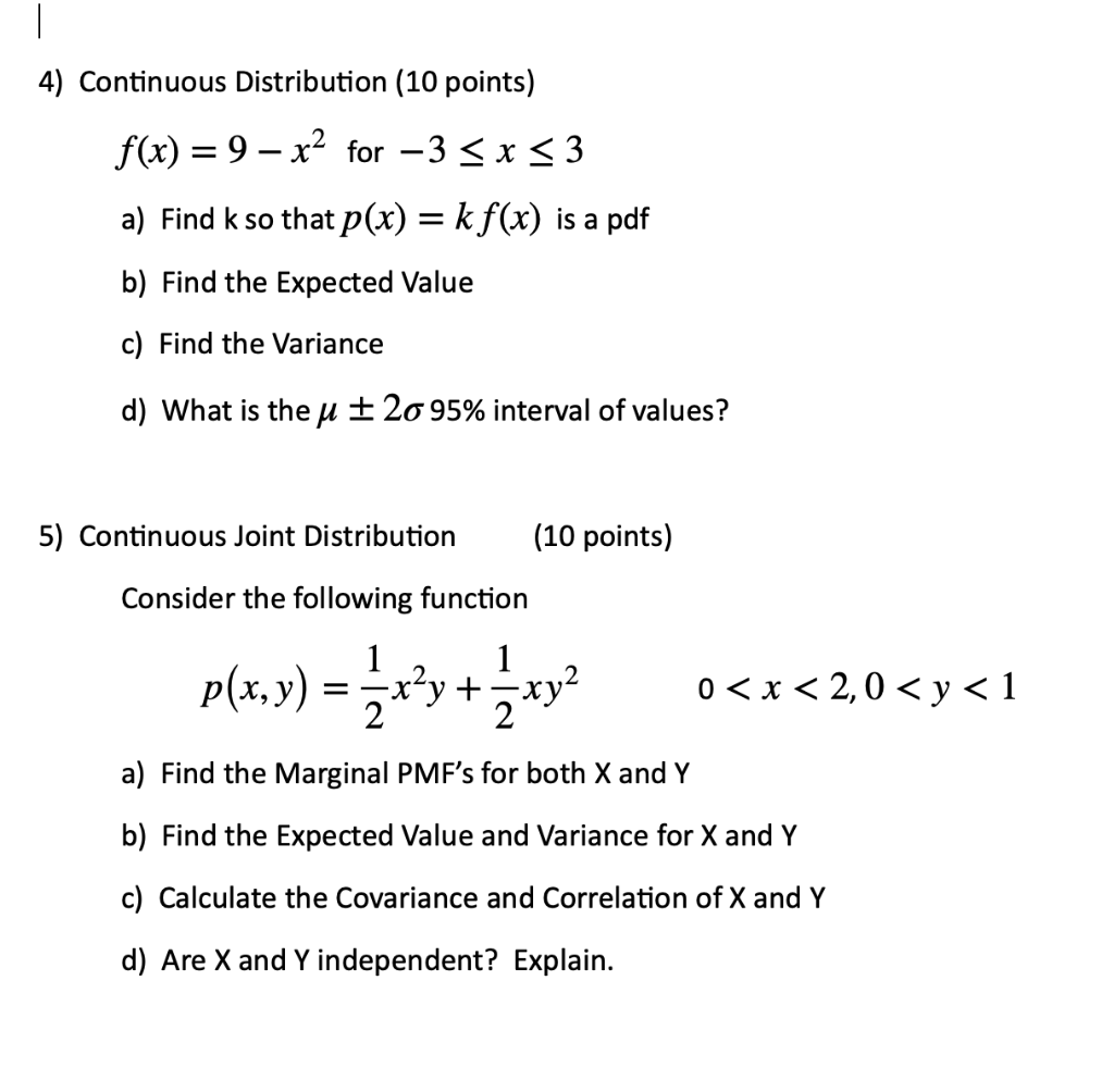 Solved 4) Continuous Distribution (10 points) f(x)=9−x2 for | Chegg.com