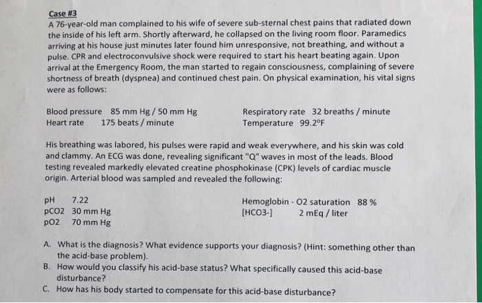 Solved Case 3 A 76 Year Old Man Complained To His Wife Of