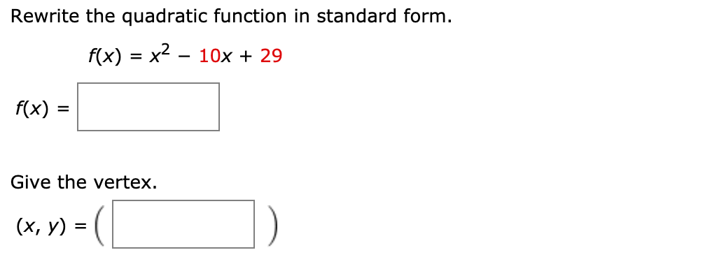 Solved Rewrite the quadratic function in standard form. f(x) | Chegg.com
