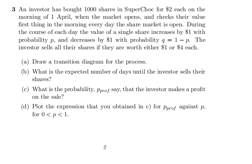 3 An investor has bought 1000 shares in SuperChoc for | Chegg.com