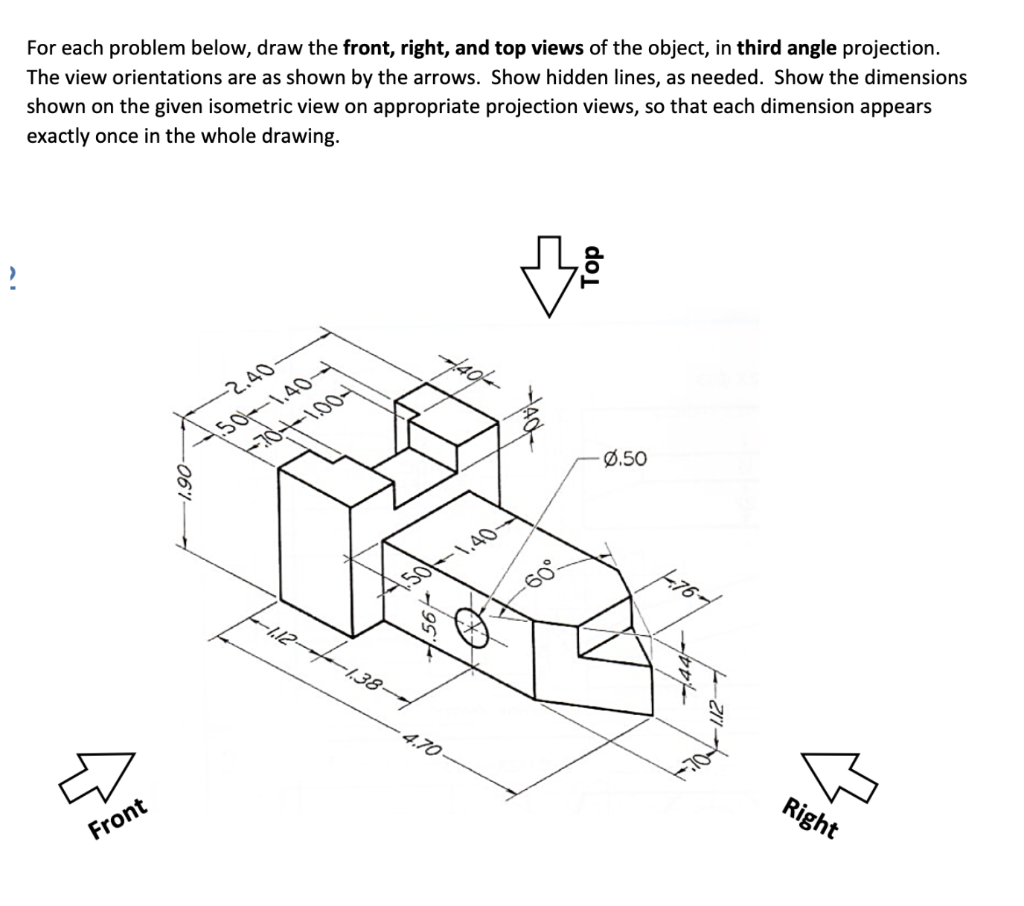 Solved For each problem below, draw the front, right, and | Chegg.com