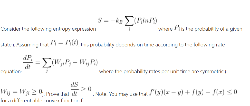 Solved S =-kb (PilnP;) Consider the following entropy | Chegg.com