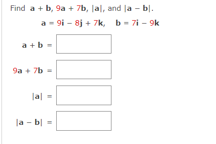 \( \begin{aligned} \mathbf{a} & =9 \mathbf{i}-8 \mathbf{j}+7 \mathbf{k}, \quad \mathbf{b}=7 \mathbf{i}-9 \mathbf{k} \\ \mathb