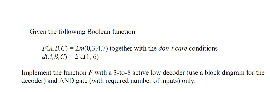 Solved Given the following Boolean function F(A,B,C) = | Chegg.com