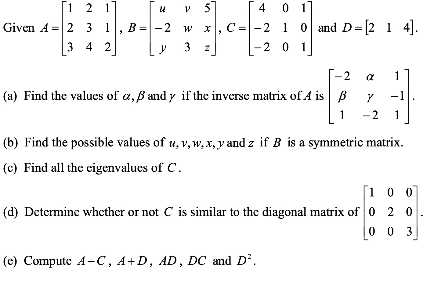 Solved 1 2 1 и V 5 4 Given A= = 2 3 1 B = -2 w х 4 0 1 C C = | Chegg.com