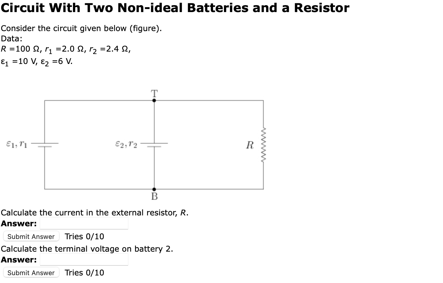 Solved Circuit With Two Nonideal Batteries and a Resistor