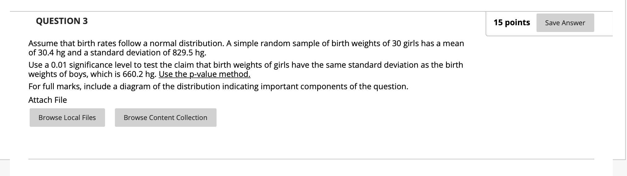 Solved QUESTION 3 15 points Save Answer Assume that birth | Chegg.com