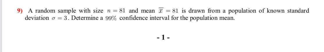 Solved 9) A random sample with size n = 81 and mean T = 81 | Chegg.com
