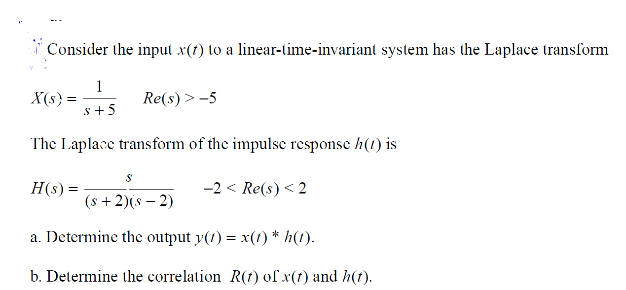 Solved Consider The Input X T To A Linear Time Invaria Courses Archive