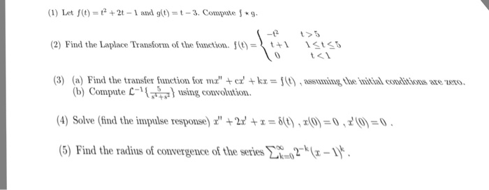 Solved (1) Let f(t) = t2 + 2t-1 and g(t) = t-3. Compute f * | Chegg.com