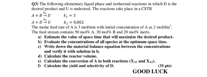 Solved The Following Elementary Liquid Phase And Isothermal | Chegg.com