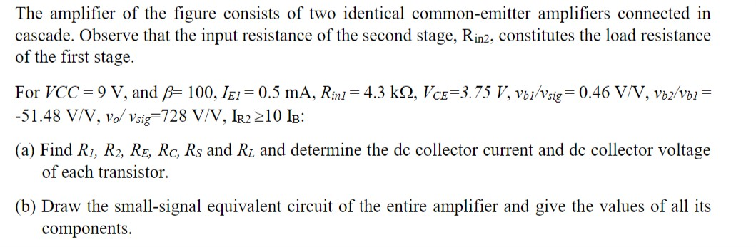 Solved The amplifier of the figure consists of two identical | Chegg.com