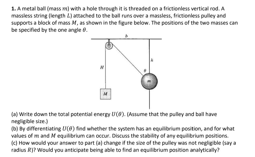 Solved 1. A metal ball (mass m ) with a hole through it is