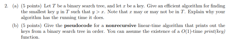 Solved 2. (a) (5 points) Let T be a binary search tree, and | Chegg.com